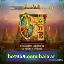 bet959.com baixar